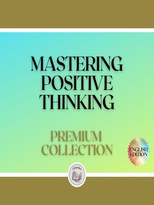 cover image of MASTERING POSITIVE THINKING
